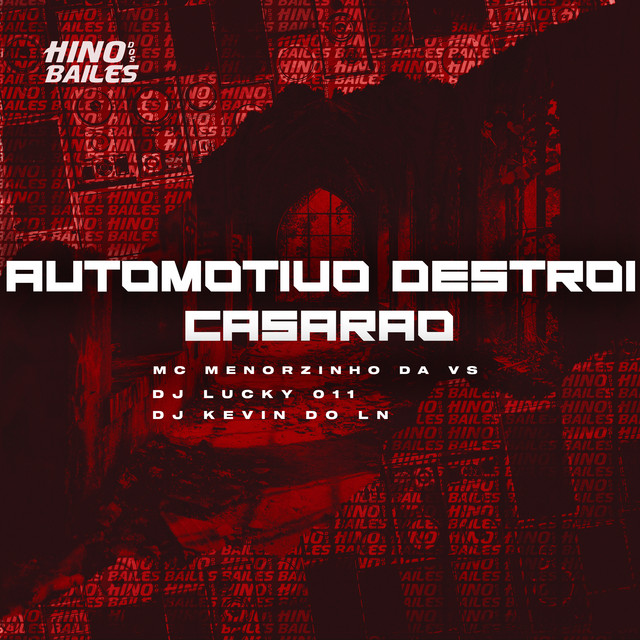 Automotivo Destrói Casarão