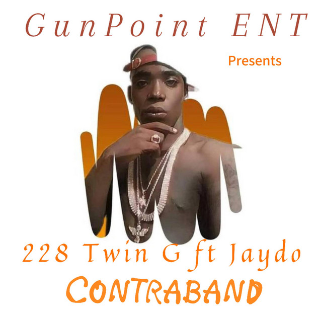 Contraband - Remastered version - song and lyrics by 228 Twin G, Jaydo ...