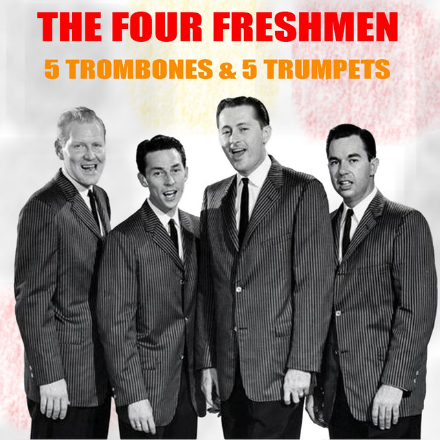 国内盤水色帯　The Four Freshmen / 5 Trombones The Four Freshmen: 5 Trombones & 5 Trumpets - Album by The Four
