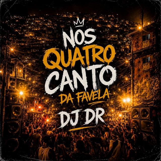 Nos Quatro Canto Da Favela