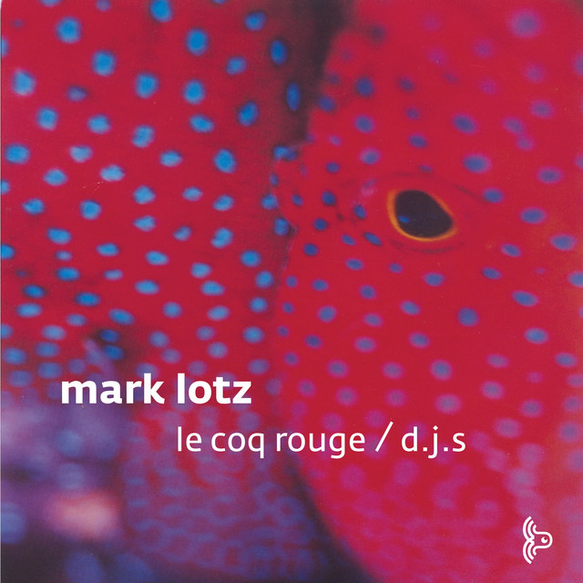 Le Coq Rouge/D.J. S.