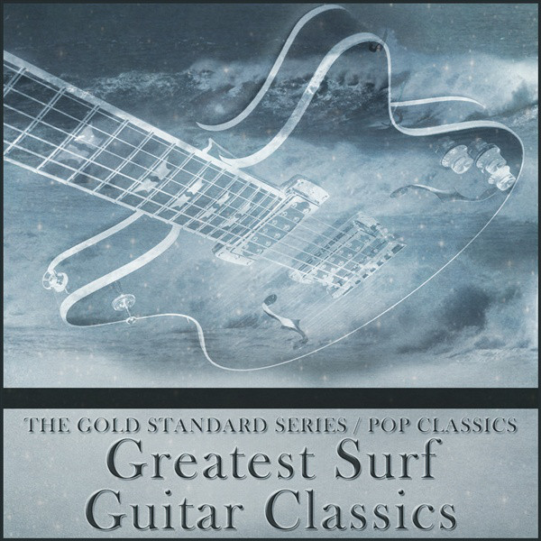 The Gold Standard Series , Pop Classics - Greatest Surf Guitar Classics cover art