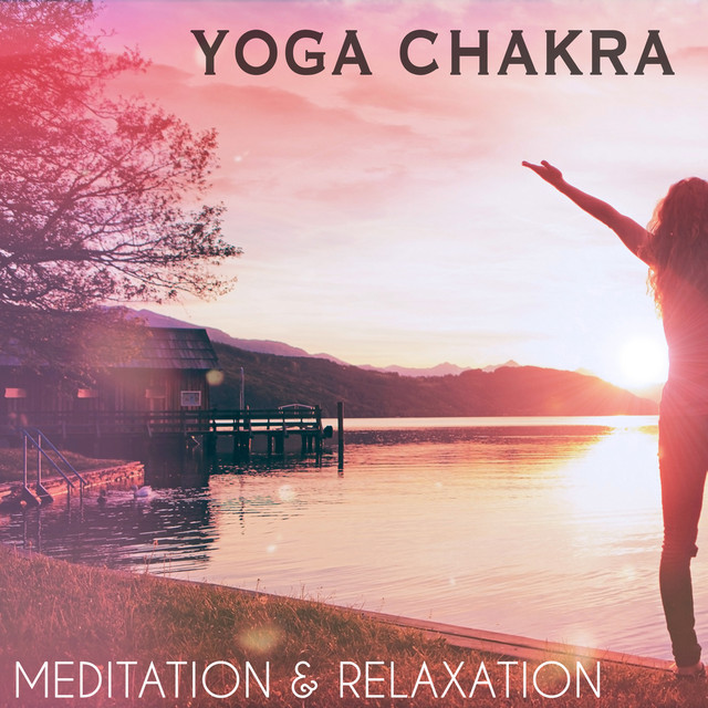 Yoga Chakra - Meditation & Relaxation cover art