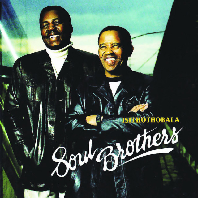 Isithothobala - Album by Soul Brothers | Spotify
