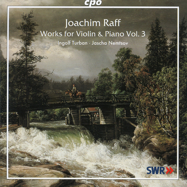 Raff: Works for Violin & Piano, Vol. 3