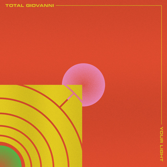 Your Light by Total Giovanni
