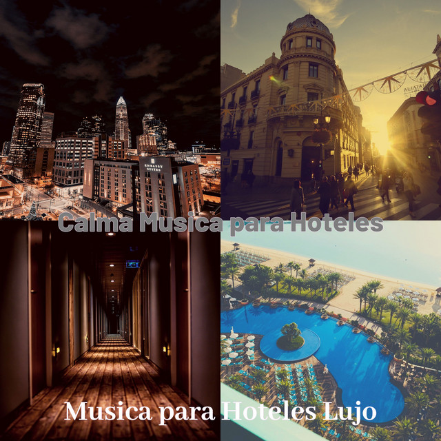 Hoteles - Cautivadora - song and lyrics by Musica para Hoteles De Lujo ...