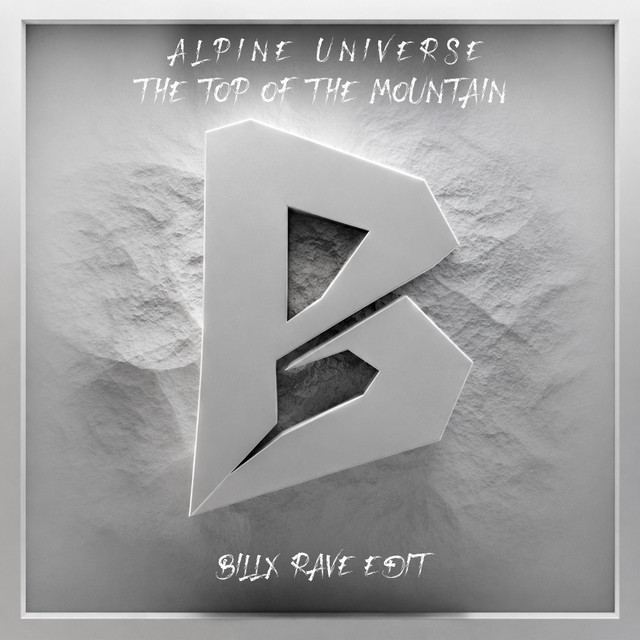The Top of the Mountain (Billx Rave Edit) cover