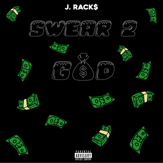 Swear 2 God - Single by J. Rack$ | Spotify