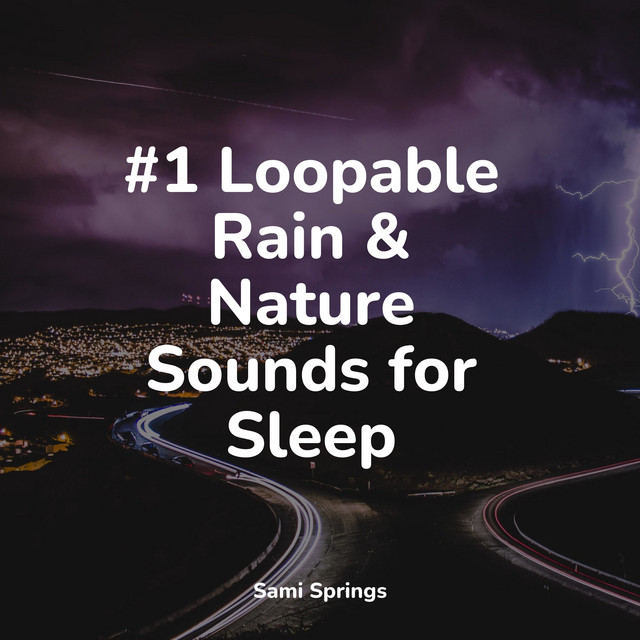 #1 Loopable Rain & Nature Sounds for Sleep - Album by Sonidos De Lluvia ...