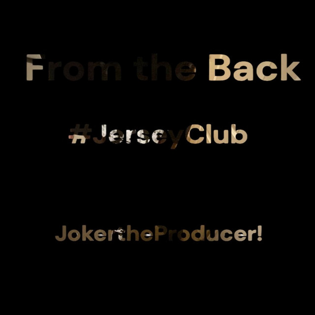 From the Back #JerseyClub