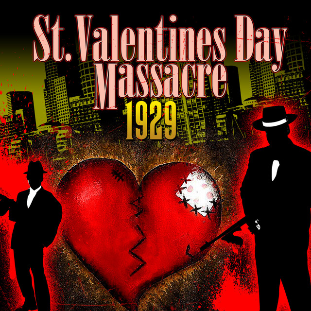 St. Valentine's Day Massacre 1929 - Compilation by Various Artists