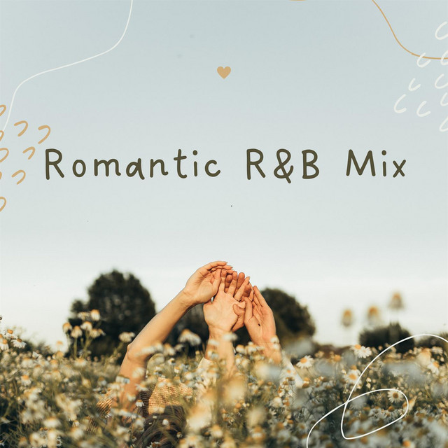 Romantic R&B Mix - Compilation by Various Artists | Spotify