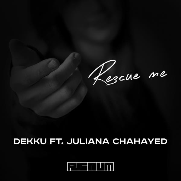 Rescue Me (feat. Juliana Chahayed)