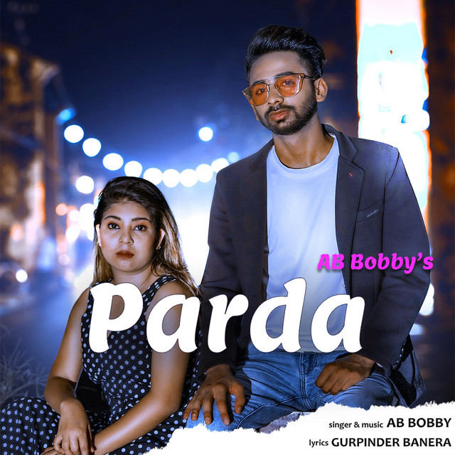Parda - Single by Ab Bobby | Spotify
