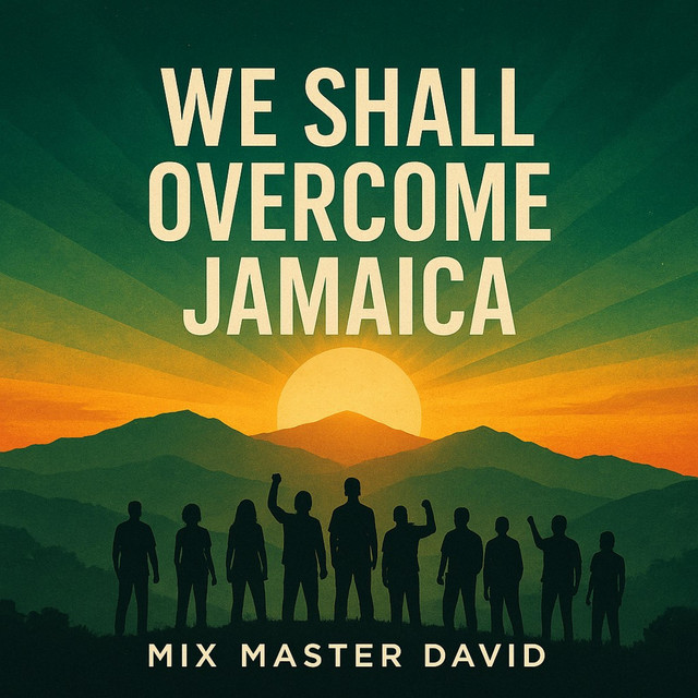 We Shall Overcome Jamaica