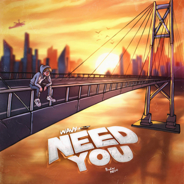 Need You - Single by Wavy1500 | Spotify