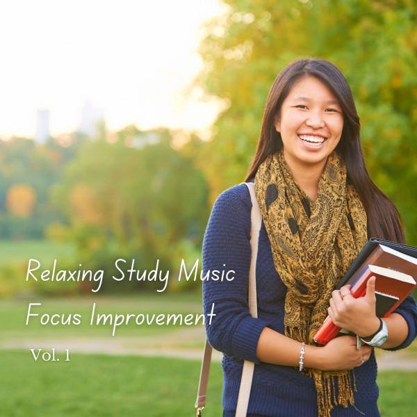 Relaxing Study Music Focus Improvement Vol. 1 - Album by Reading Music ...