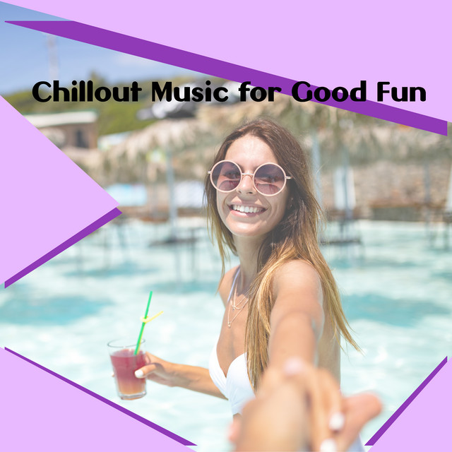Chillout Placid Good Fun cover art