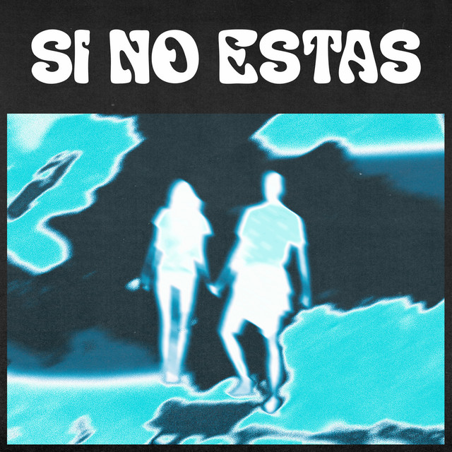 Si No Estas