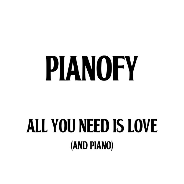 All You Need Is Love (And Piano) cover art
