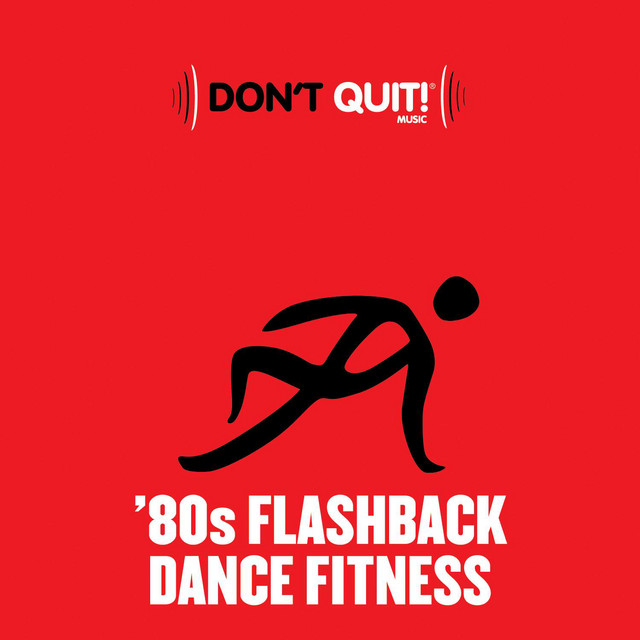 If It Isn't Love - '80s Flashback Dance Fitness Mix