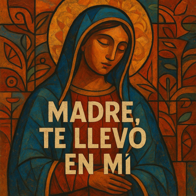 Madre, te llevo en mí cover art