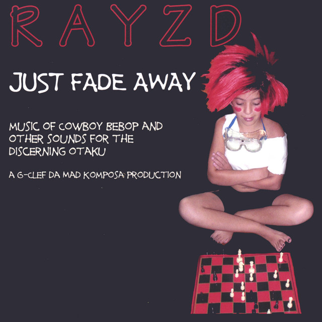 Just Fade Away: Music Of Cowboy Bebop And Other Sounds For The Discerning Otaku cover art