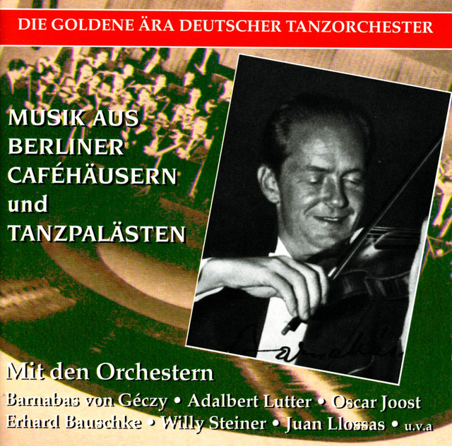 The Golden Era of the German Dance Orchestra: Musik aus Berliner Cafehausern und Tnzpalasten in Originalaunahmen (1930-1943) cover