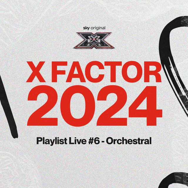 X Factor 2024 - Playlist Live #6 Orchestral - EP by Various