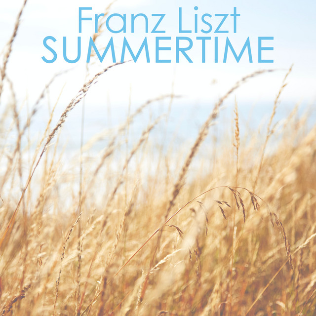 Franz Liszt - Summertime