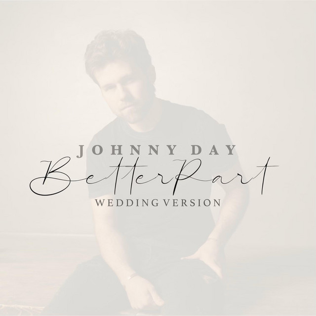 Better Part - Wedding Version
