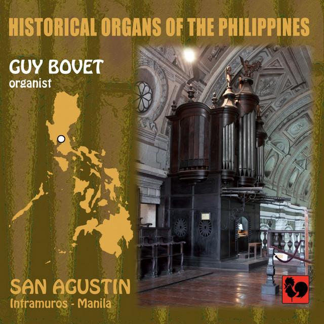 Historical Organs of the Philippines, Vol. 3: San Agustin Church (Intramuros, Manila) cover art