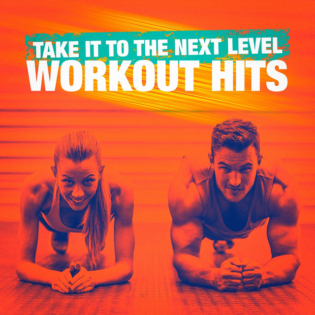 Cover of Take It to the Next Level Workout Hits by Running Hits