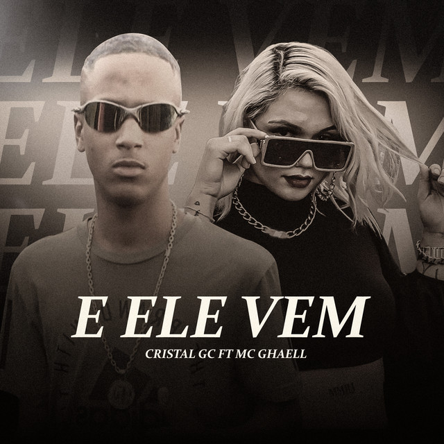E Ele Vem