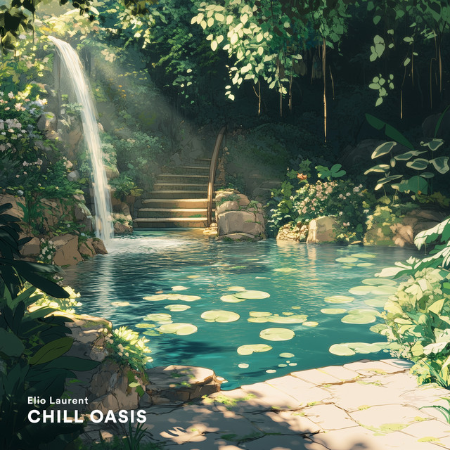 Chill Oasis - with water sounds