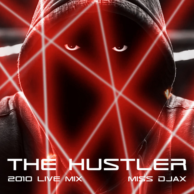 The Hustler - 2010 Live Mix album art