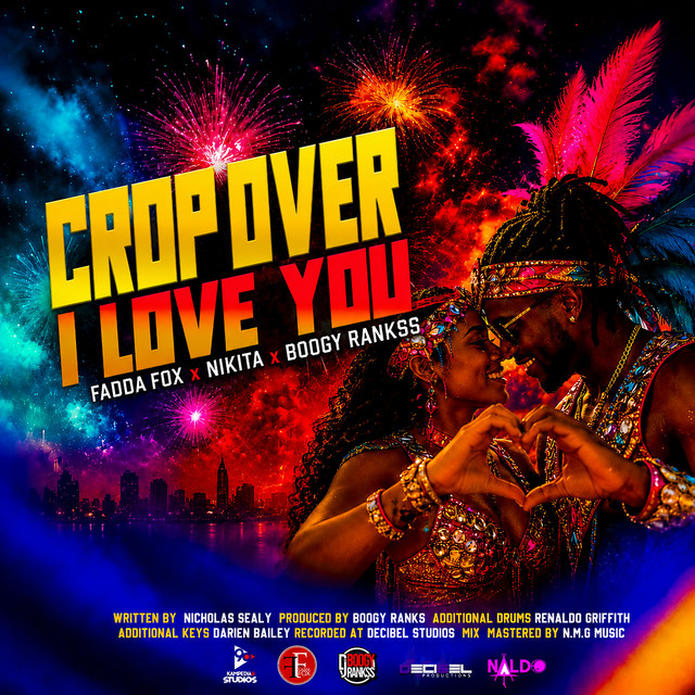 Обкладинка: Crop Over I Love You — Fadda Fox