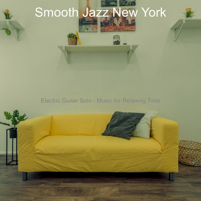 Electric Guitar Solo - Music for Relaxing Time - Album by Smooth Jazz ...