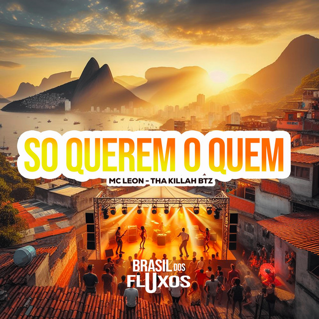  – SO QUEREM O QUEM