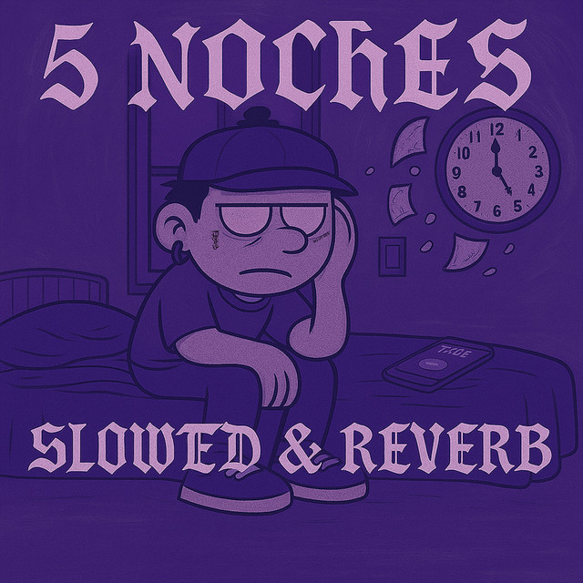 5 NOCHES (Slowed & Reverb)