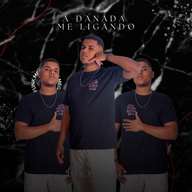 MEGA FUNK (A DANADA ME LIGANDO) cover art