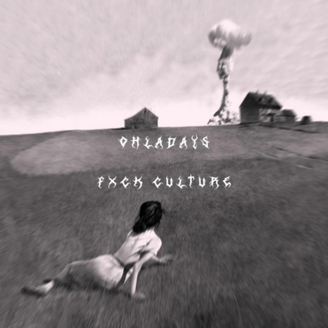 Обкладинка: FXCK CULTURE — ohladays