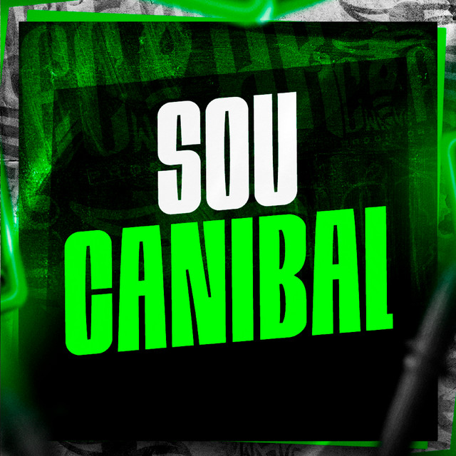 Sou Canibal