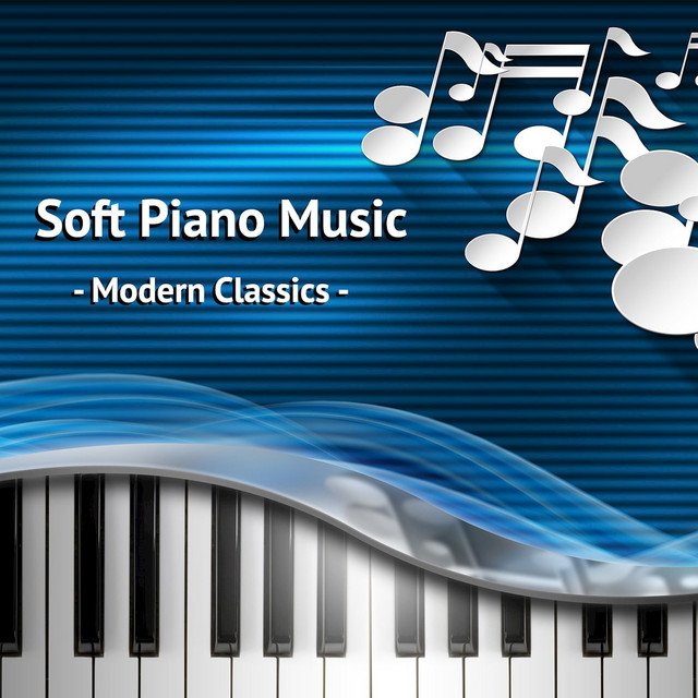 Soft Piano Music - Modern Classics cover art