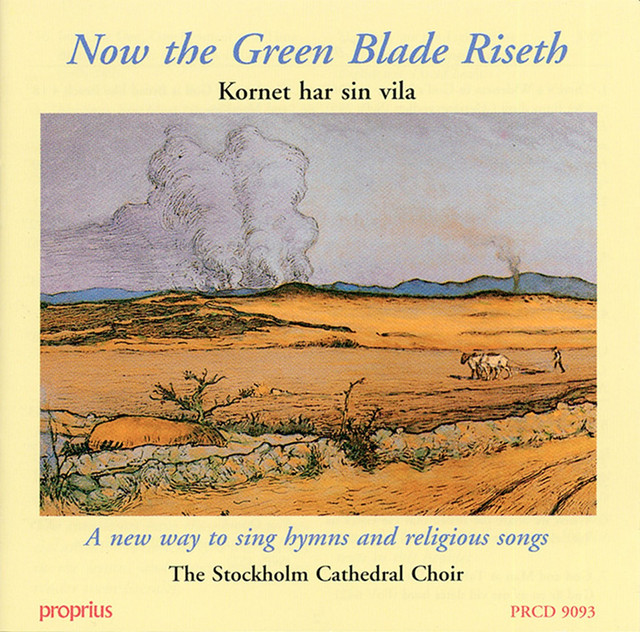Now the Green Blade Riseth