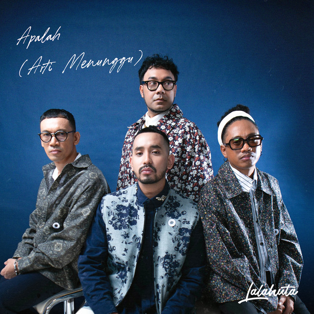 Lalahuta - Apalah (Arti Menunggu)