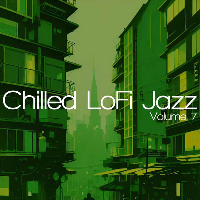 Chilled LoFi Jazz, Vol. 7 cover art