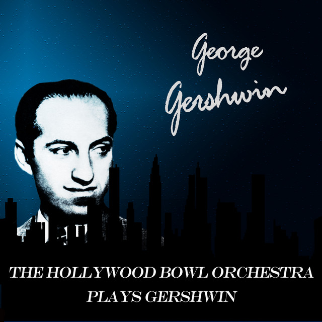 The Hollywood Bowl Orchestra Plays Gershwin cover art