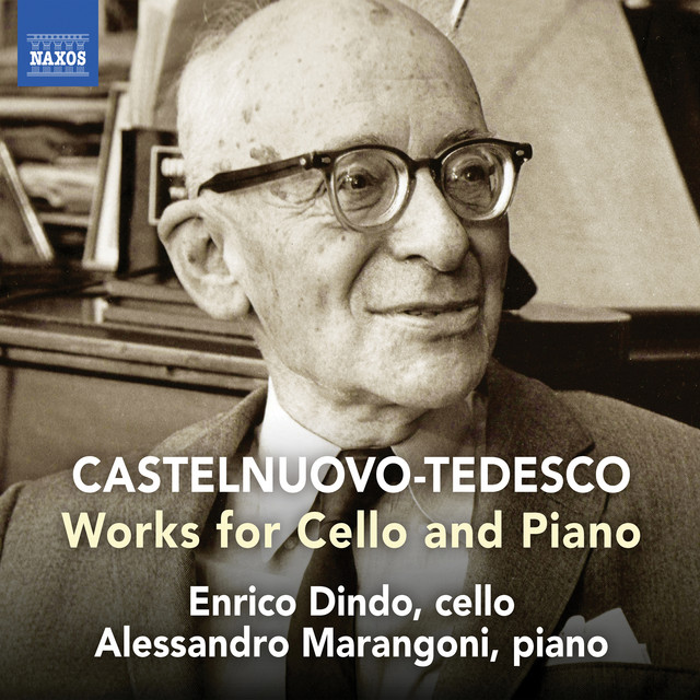 Castelnuovo-Tedesco: Works for Cello & Piano cover art